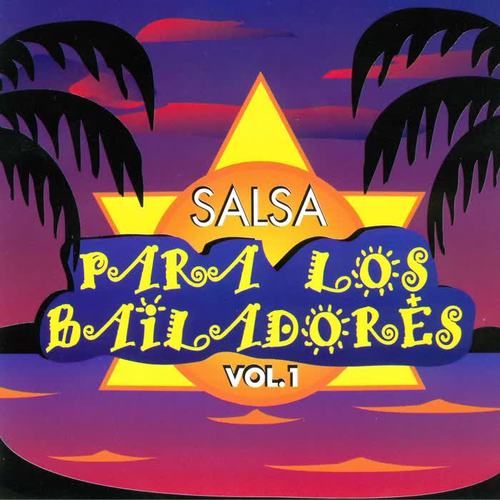 Salsa para los Bailadores, Vol.1