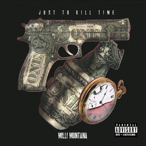 Just To Kill TIme (Explicit)