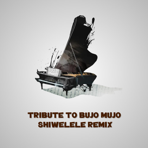 Tribute to Bujo Mujo (Ranzzbless S.A) (Shiwelele Remix)
