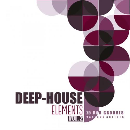 Deep-House Elements (25 Bar Grooves) , Vol. 2