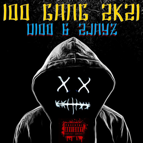 100 Gang 2k21 (Explicit)