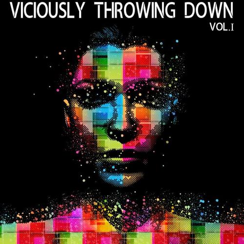 Viciously Throwing Down, Vol. 1