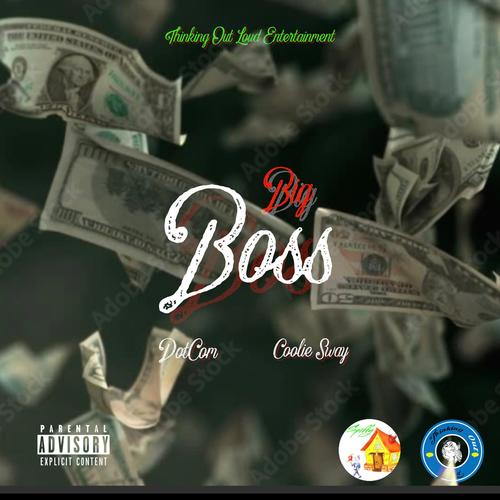 Big Boss (feat. Coolie Sway) [Explicit]