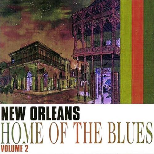 New Orleans Home Of The Blues Vol. 2