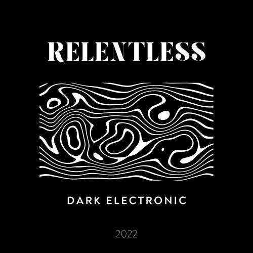 Relentless Dark Electronic 2022