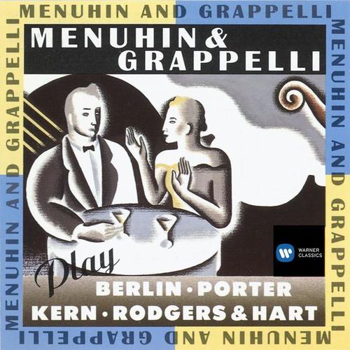 Menuhin & Grappelli Plays Berlin Kern Porter & Rodger & Hart