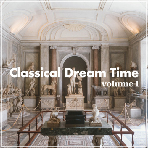 Classical Dream Time, Vol. 1