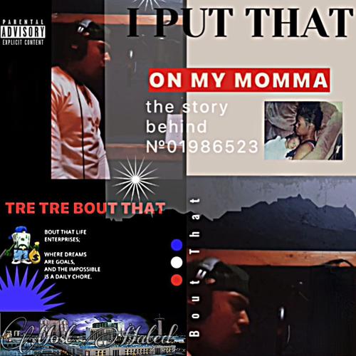 I Put That On My Momma (Explicit)