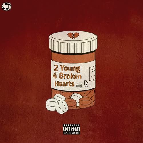 2 Young 4 Broken Hearts