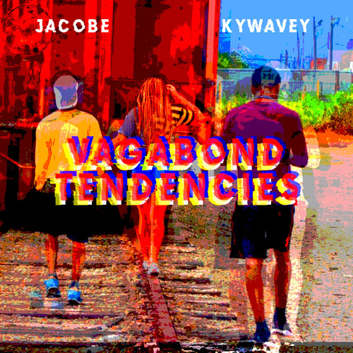 Vagabond Tendencies (Explicit)