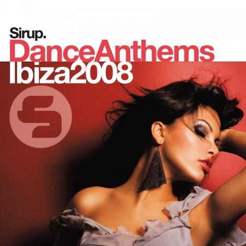 Sirup Dance Anthems «Ibiza 2008»