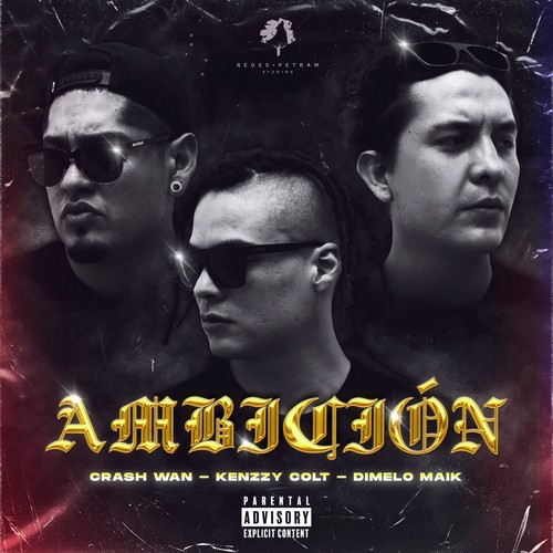 Ambición (feat. KenzzyColt & Dimelo Maik) [Explicit]