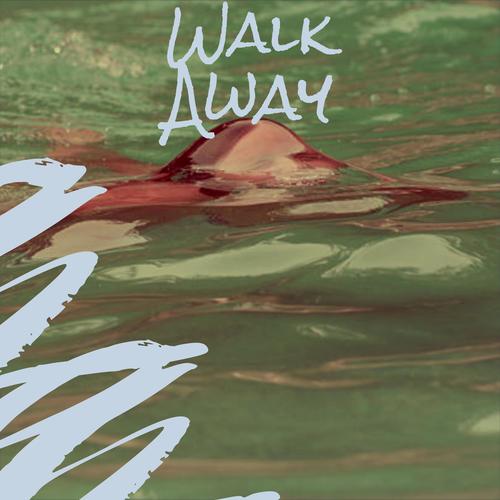 Walk Away