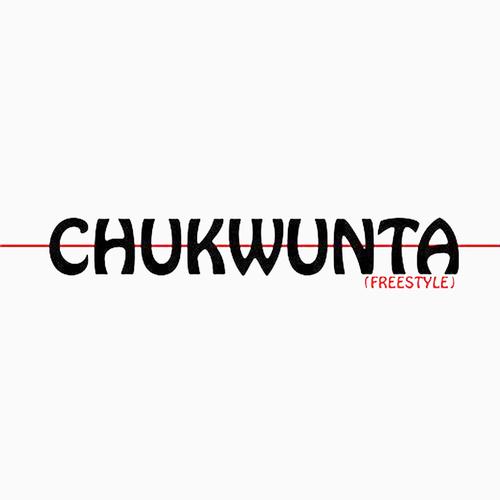 Chukwunta (Freestyle)