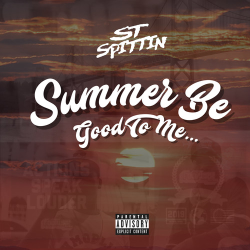 Summer Be Good To Me… (Explicit)