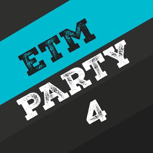 Etm Party, Vol. 4