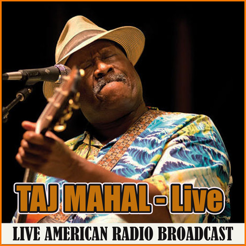 Taj Mahal - Live (Live)