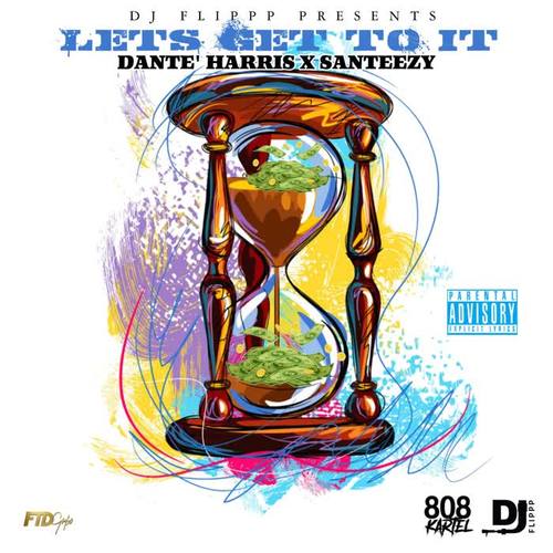 Lets Get To It (feat. Santeezy) [Explicit]