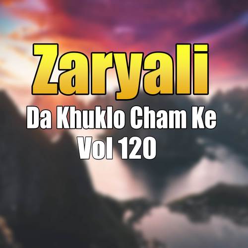 Da Khuklo Cham Ke, Vol. 120