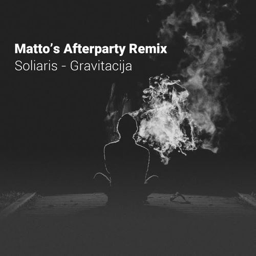 Gravitacija (Matto's Afterparty Remix)