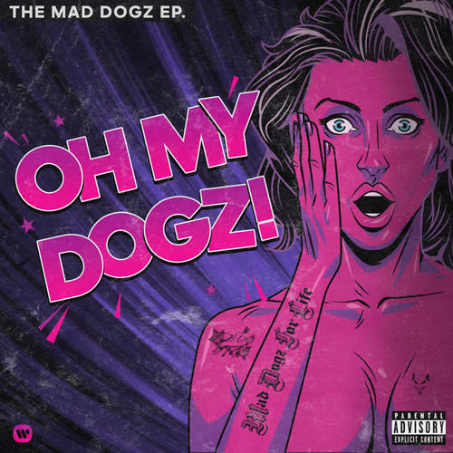 OH MY DOGZ! (Explicit)