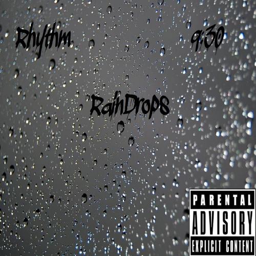 Raindrops (feat. 9:30) [Explicit]