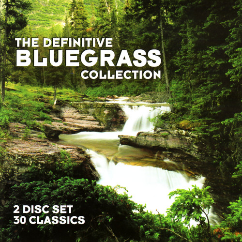 The Definitive Bluegrass Collection