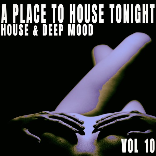 A Place to House Tonight, Vol. 10