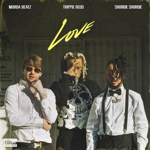 LOVE (feat. Trippie Redd) [Explicit]