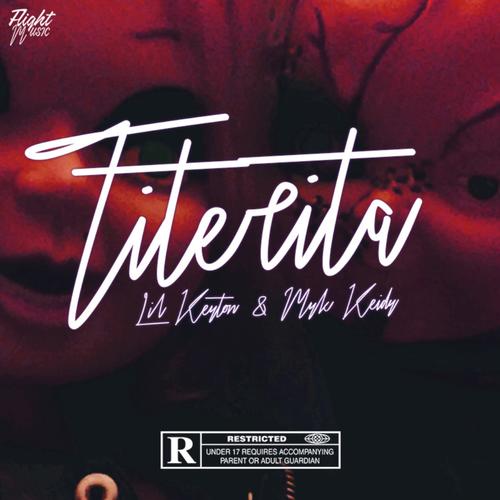 Titerita (feat. Myk Keidy) [Explicit]