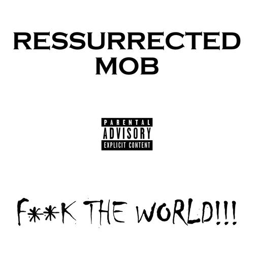 Fuck The World!!! (Explicit)