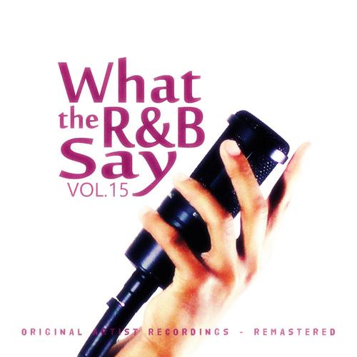 What the R&B Say Vol.15