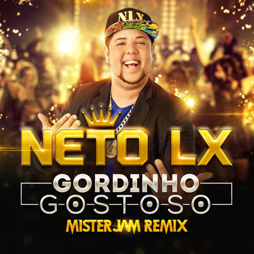 Gordinho Gostoso (Mister Jam Remix)