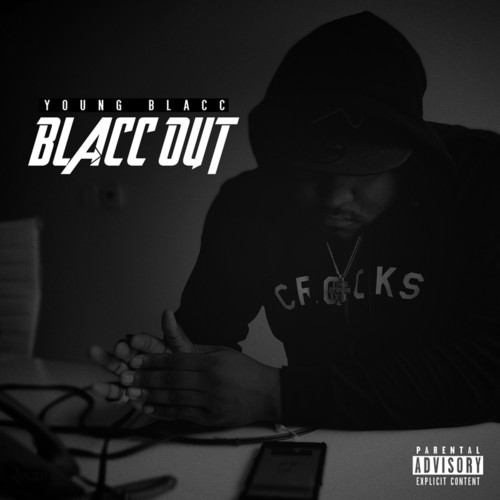 Blacc Out (Explicit)