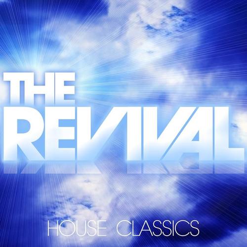 The Revival (House Classics)