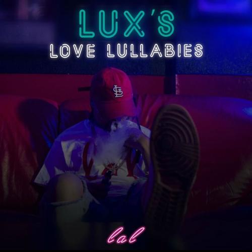 Lux's Love Lullabies (Explicit)