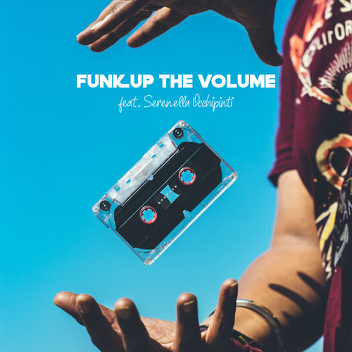 Funk Up The Volume (Explicit)