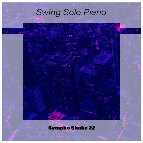 Swing Solo Piano Sympho Shake 22