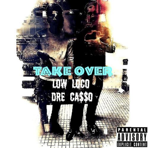 Take Over (feat. Mi Casso) [Explicit]