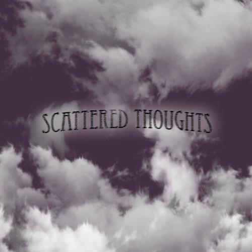 Scattered Thoughts (Explicit)