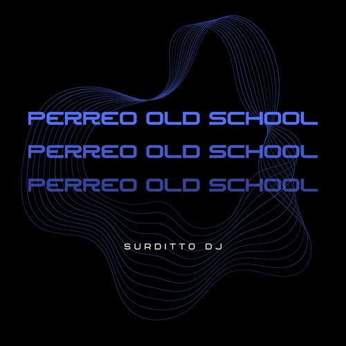 Perreo Old School (Remix)