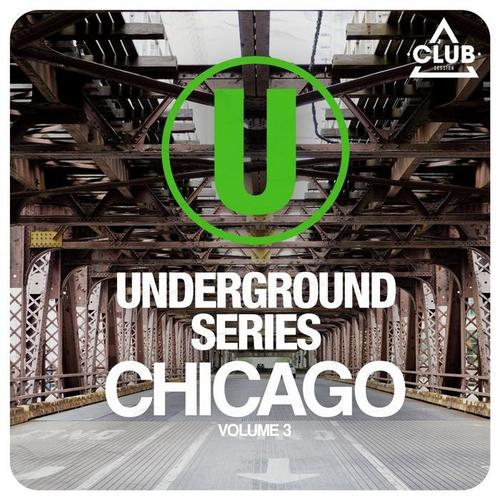 Underground Series Chicago, Vol. 3