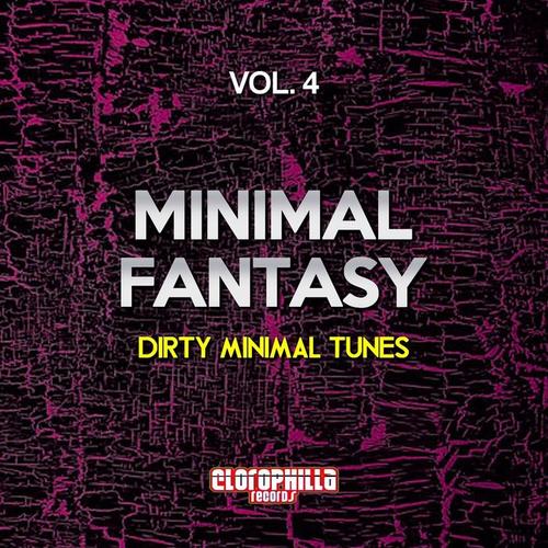 Minimal Fantasy, Vol. 4 (Dirty Minimal Tunes)