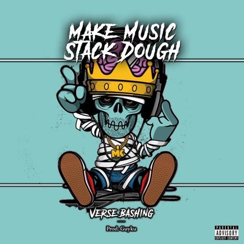 Make Music Stack Dough (Explicit)