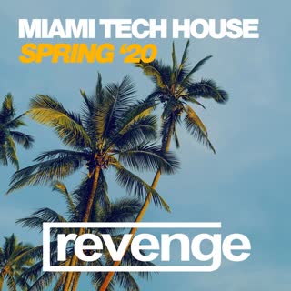 Miami Tech House Spring '20