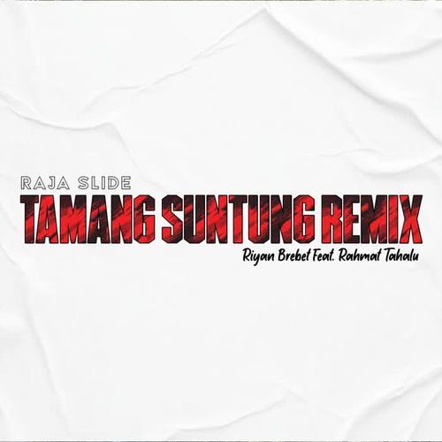Tamang Suntung (remix)