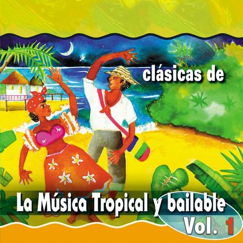 Clásicas de la Música Tropical, Vol. 1