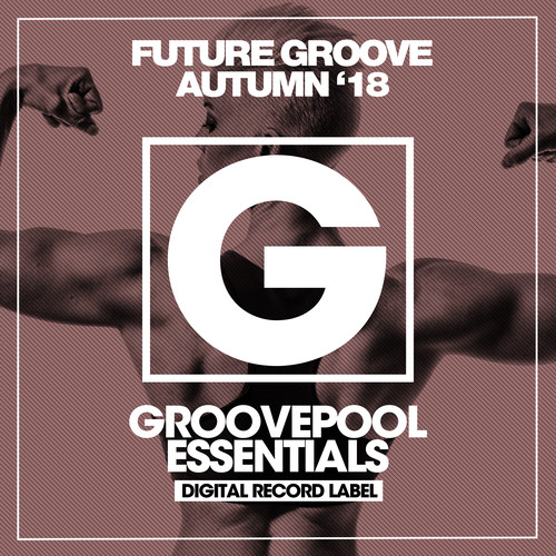 Future Groove (Autumn '18)