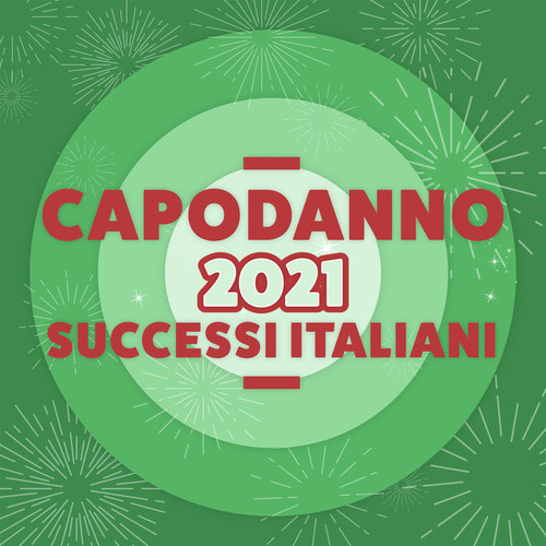 Capodanno 2021 successi italiani (Explicit)