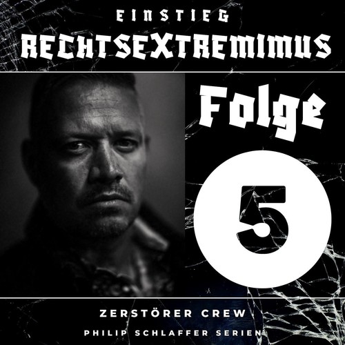 Einstieg Rechtsextremimus, Folge 5: Zerstörer Crew